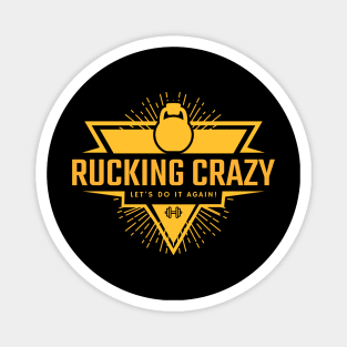 Rucking Crazy  Let's do it again! Magnet